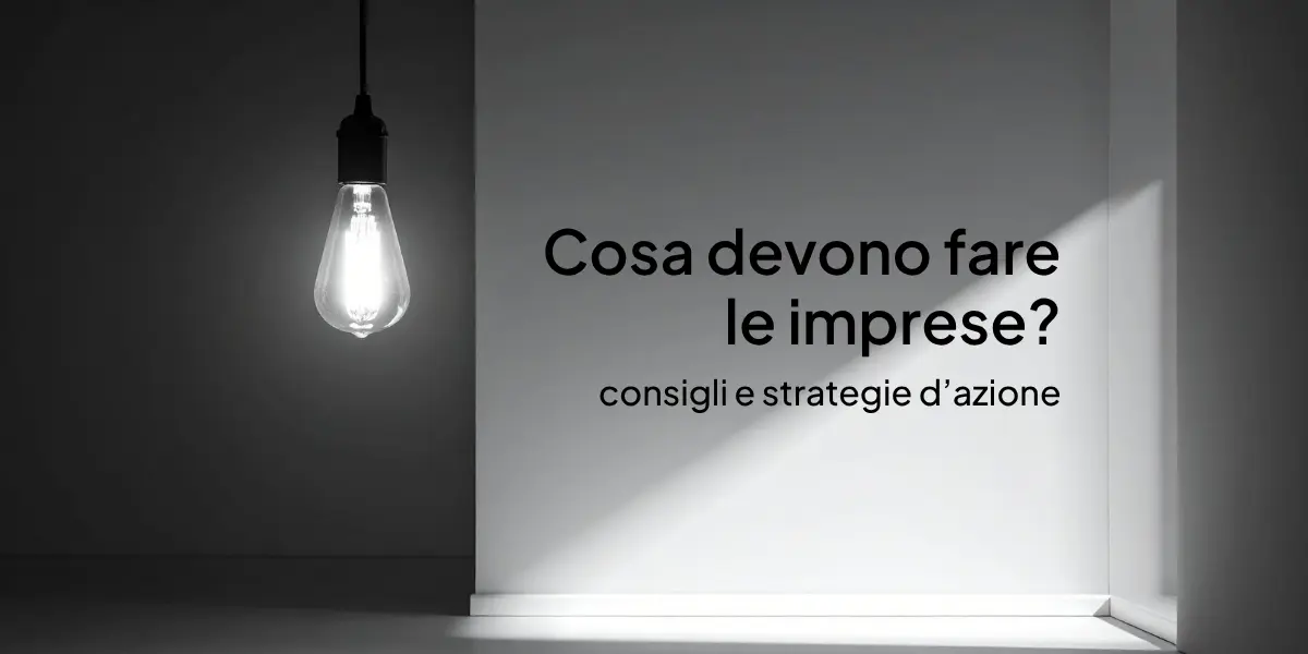 Guerra in Iran: cosa devono fare le imprese. Guida e strategie d’azione