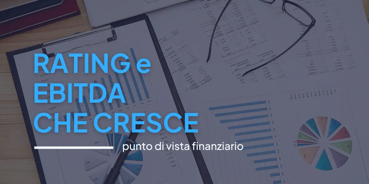 il rating peggiora e l'EBITDA è in crescita